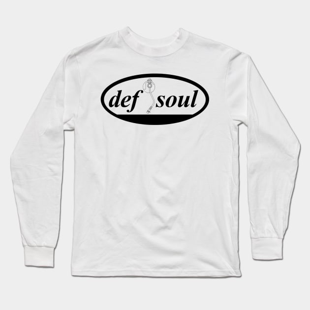 Def Soul Long Sleeve T-Shirt by MindsparkCreative